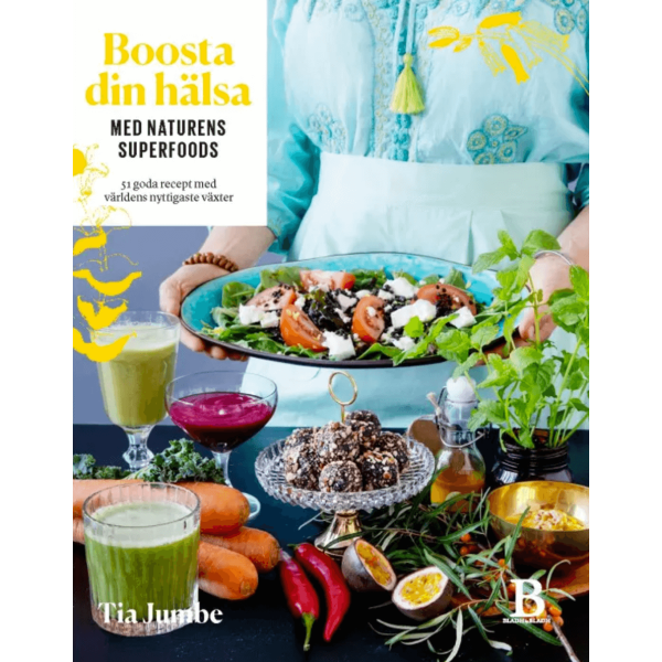 Boosta din hälsa med naturens superfoods